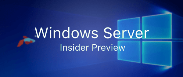 Windows Server Insider Preview build 16278 is out