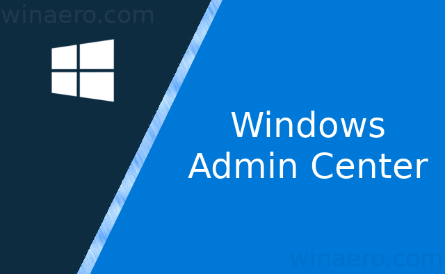 Admin center. Windows admin Center.