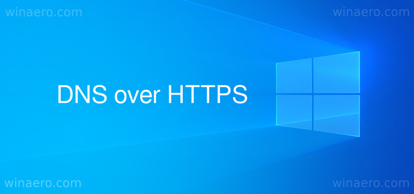 DNS через HTTPS в Windows 10