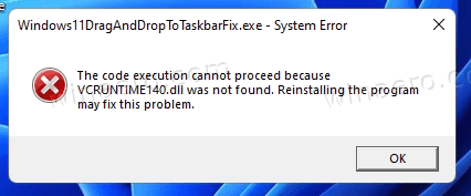 Vcruntime Error In Windows11DragAndDropToTaskbarFix