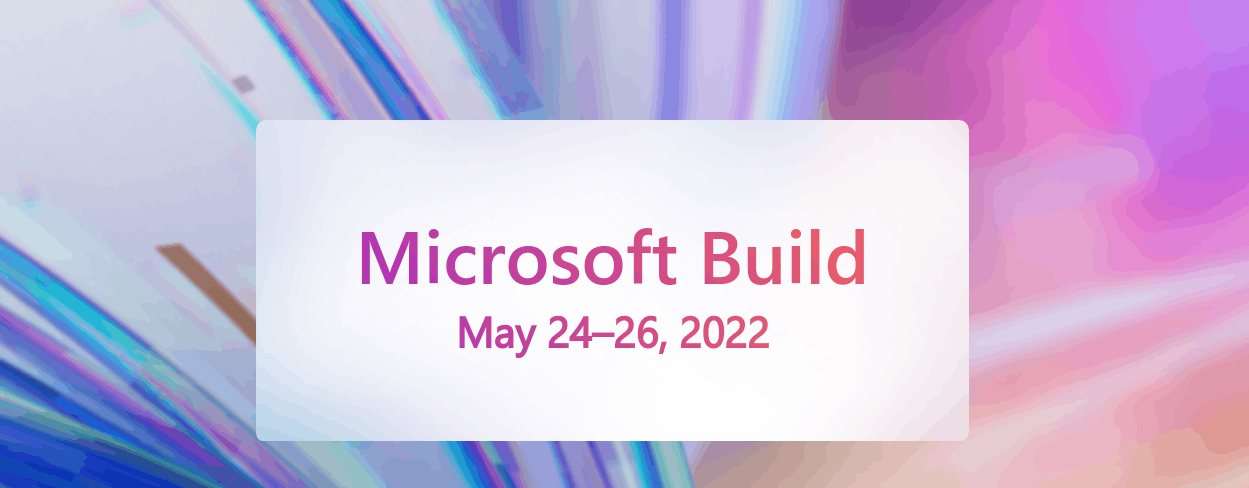 Microsoft Build 2022 Event