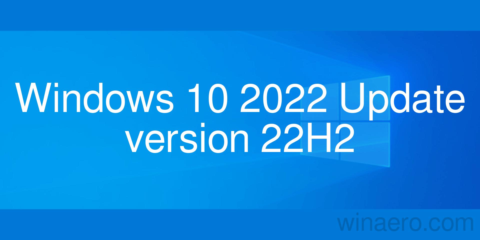 Windows 10 2022 Update Version 22H2 Build 19045 : Microsoft : Free