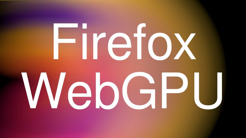 Firefox WebGPU Banner