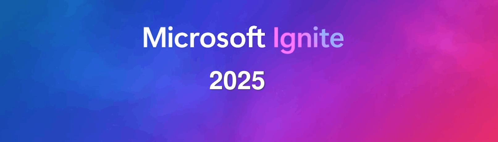 Microsoft Ignite 2025