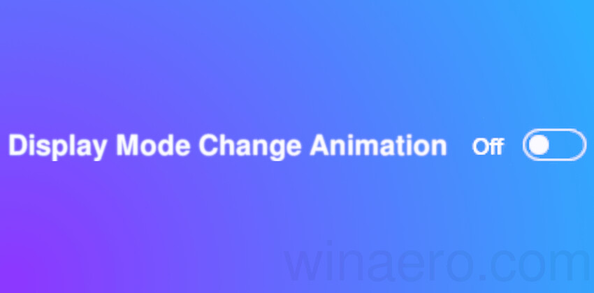 Display Mode Change Animation